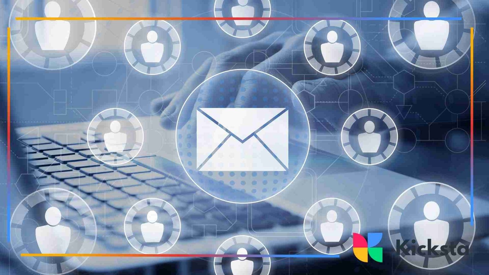 Graphic showing a hand typing on a laptop keyboard with a large email icon in the center, surrounded by multiple user profile icons connected in a network.